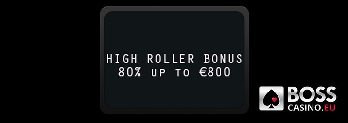 BossCasino High Roller Bonus