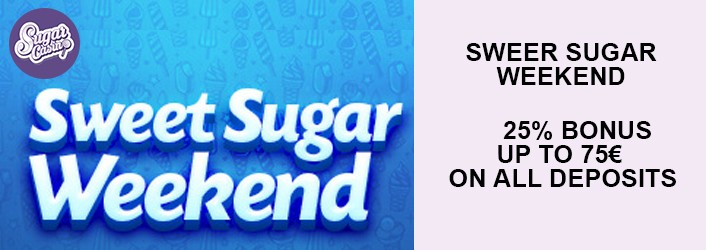 Sugar Casino Sweer Sugar Weekend
